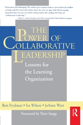 The Power of Collaborative Leadership: Lessons for the Learning Organization