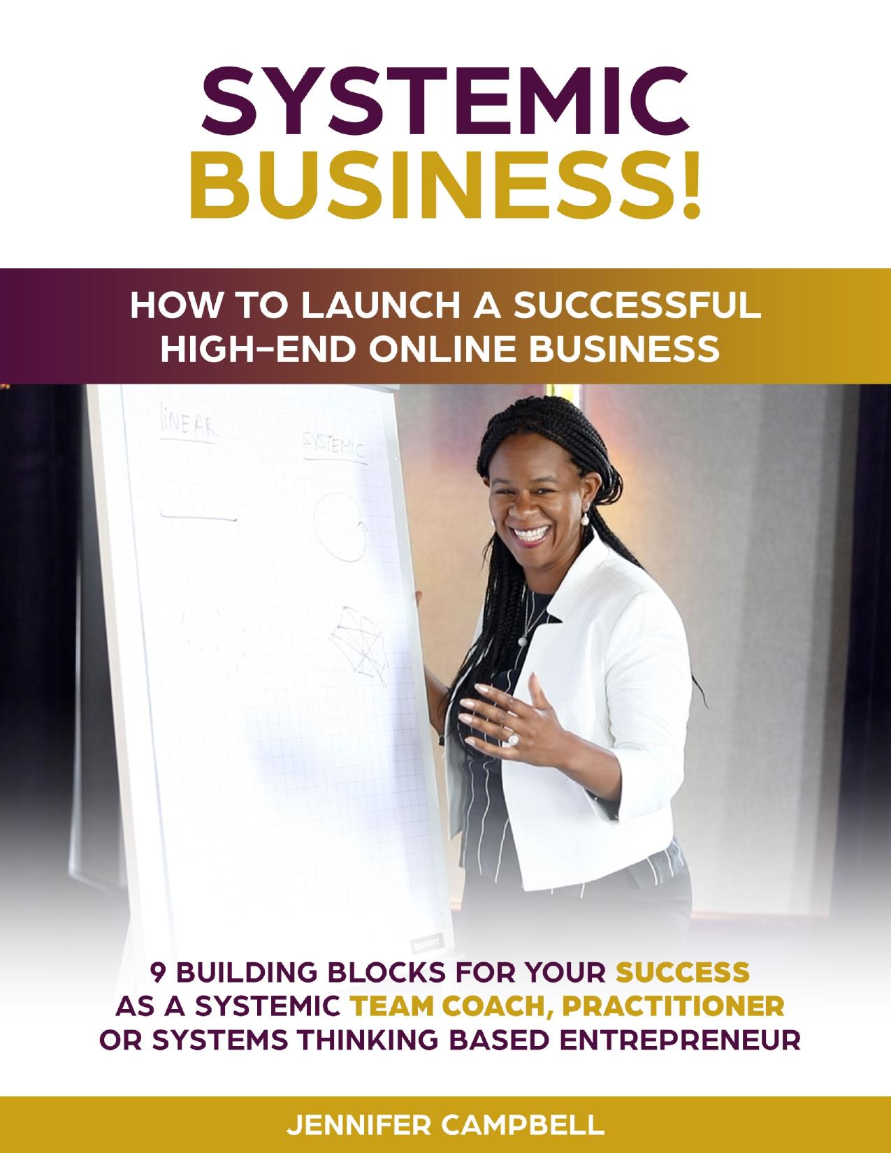 Systemic Business - How to Launch a Successful High-End Online Business