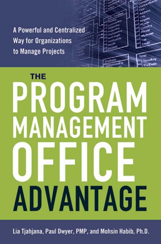 The Program Management Office Advantage: A Powerful and Centralized Way for Organizations to Manage Projects