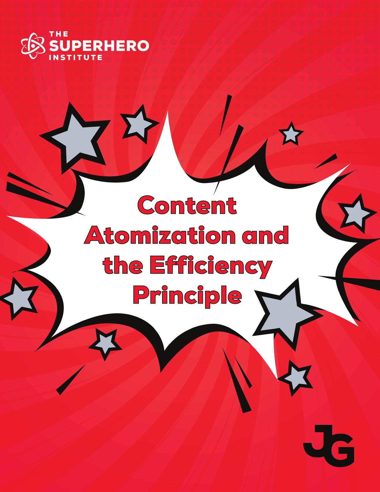 Content Atomization and the Efficiency Principle