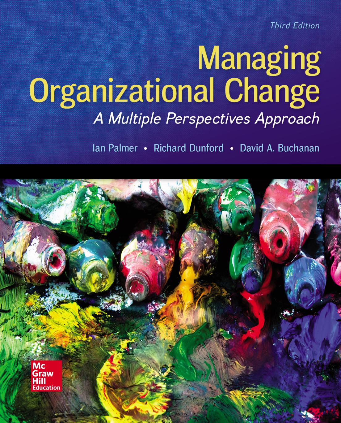 Managing Organizational Change: A Multiple Perspectives Approach