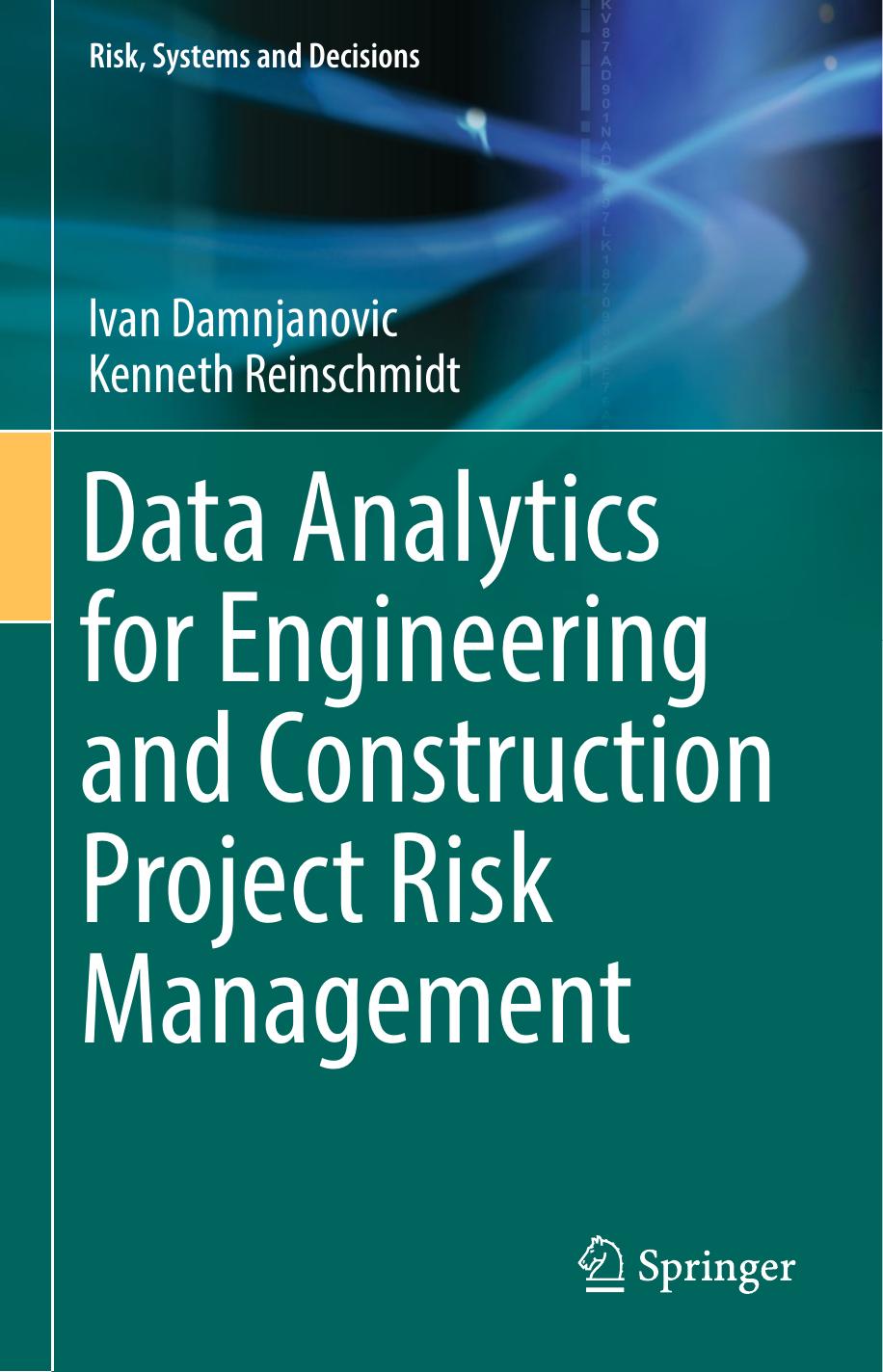 Data Analytics for Engineering and Construction Project Risk Management