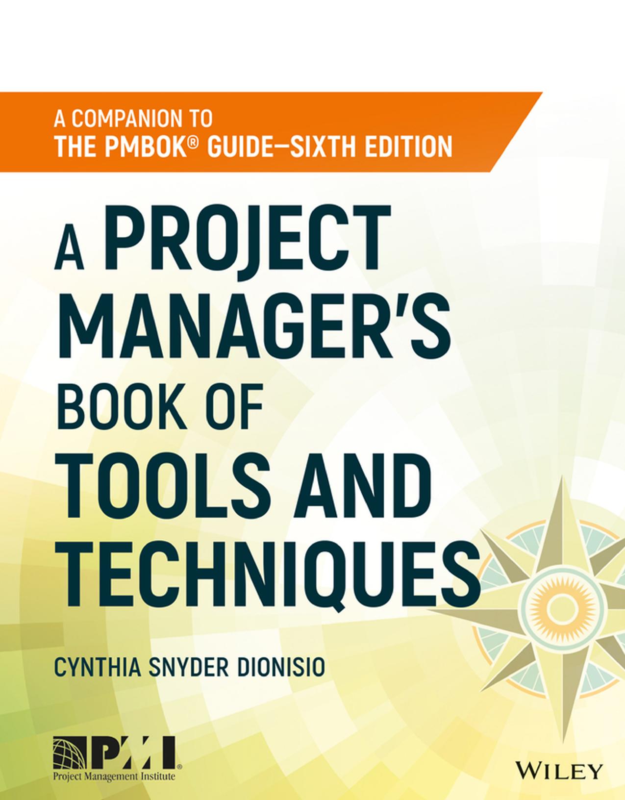 A Project Manager's Book of Tools and Techniques