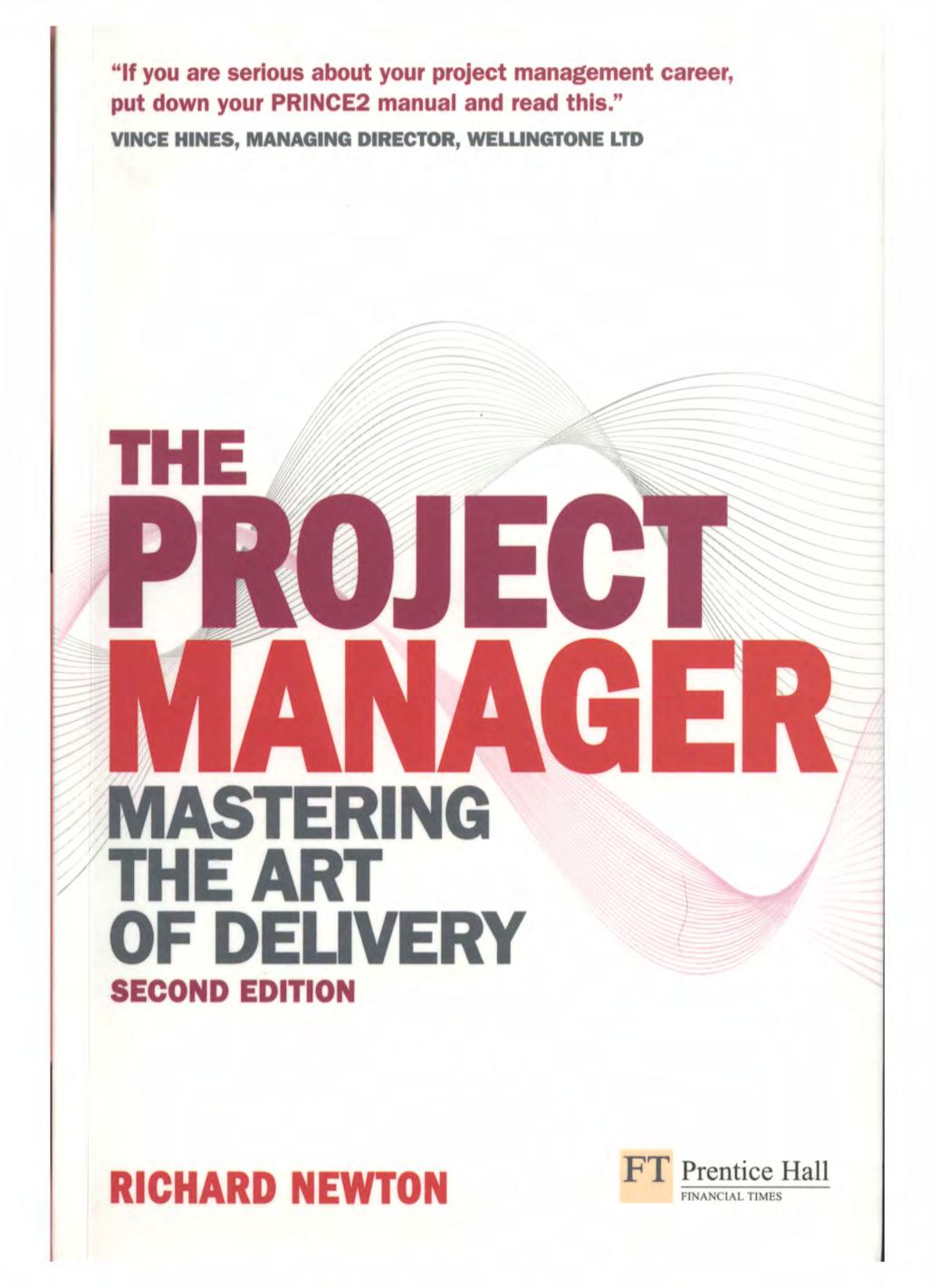 The Project Manager: Mastering the Art of Delivery