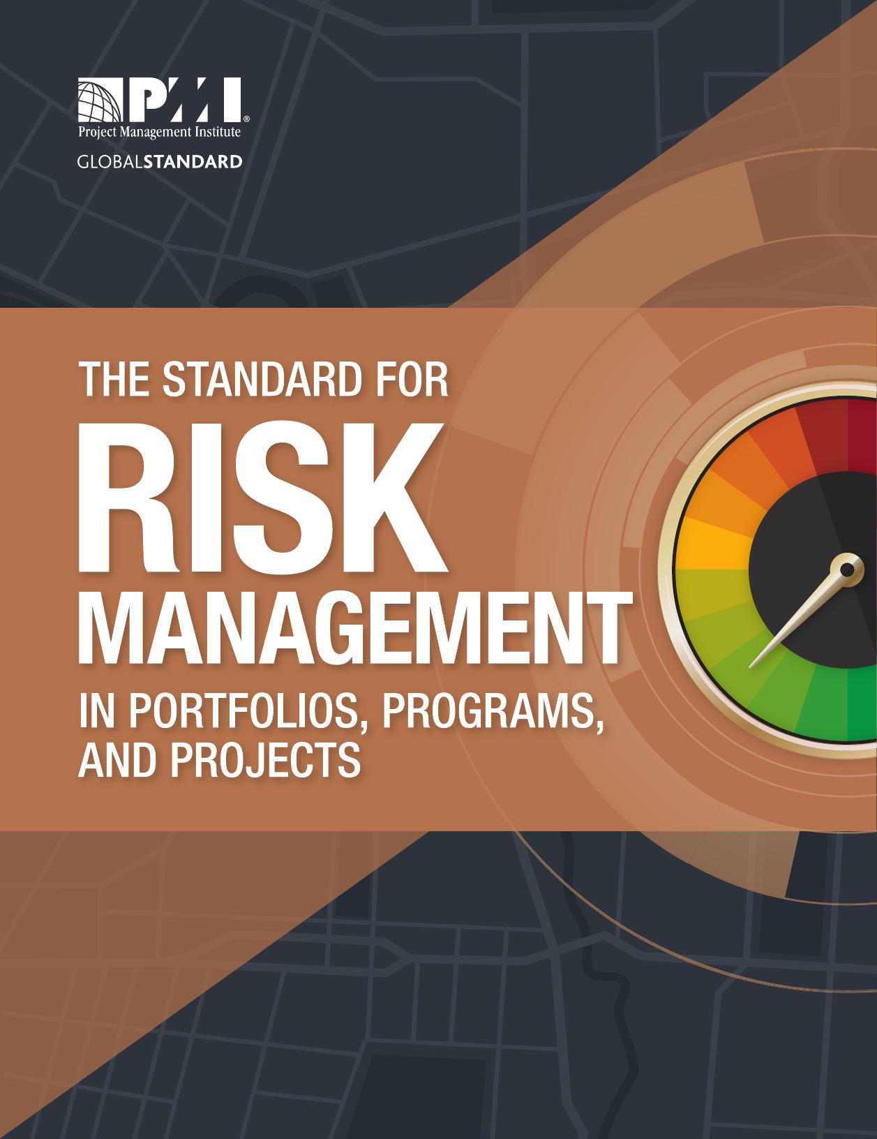 The Standard for Risk Management in Portfolios, Programs, and Projects