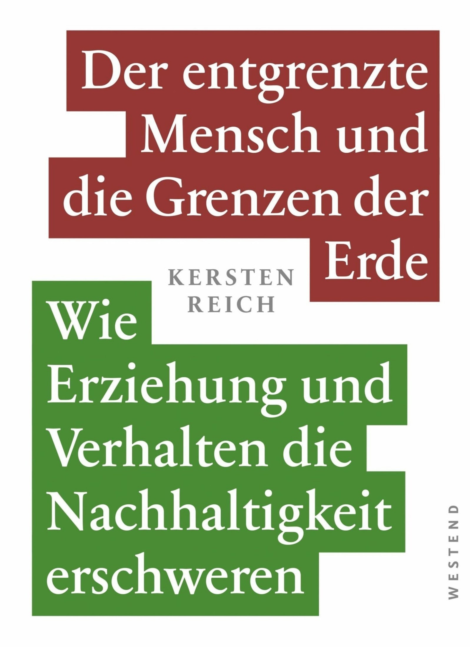 Der Entgrenzte Mensch Und Die Grenzen Der Erde Band 1