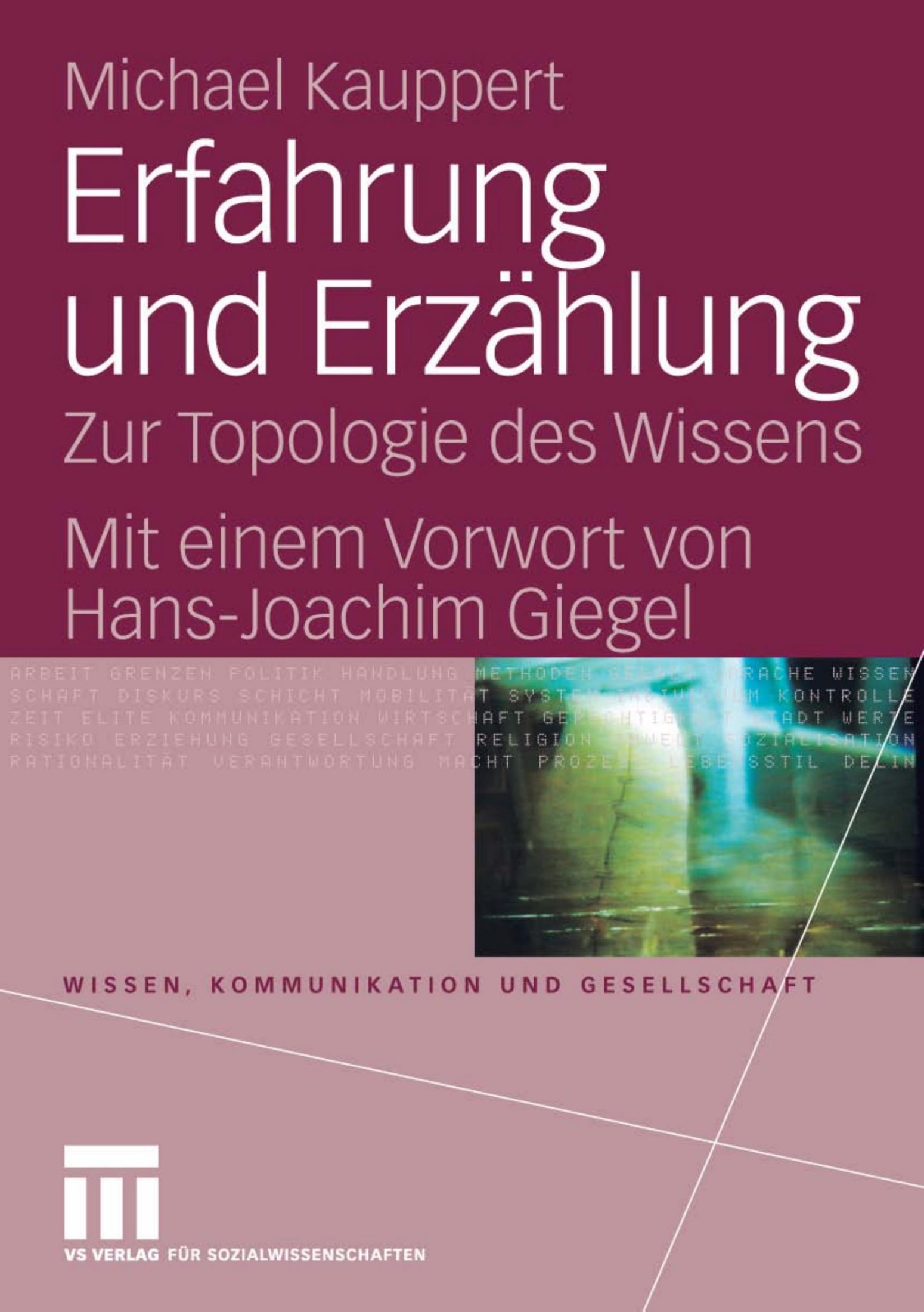 Erfahrung und Erzählung: Zur Topologie des Wissens