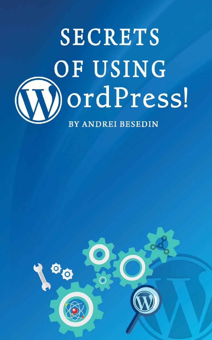 Secrets of Using Wordpress!