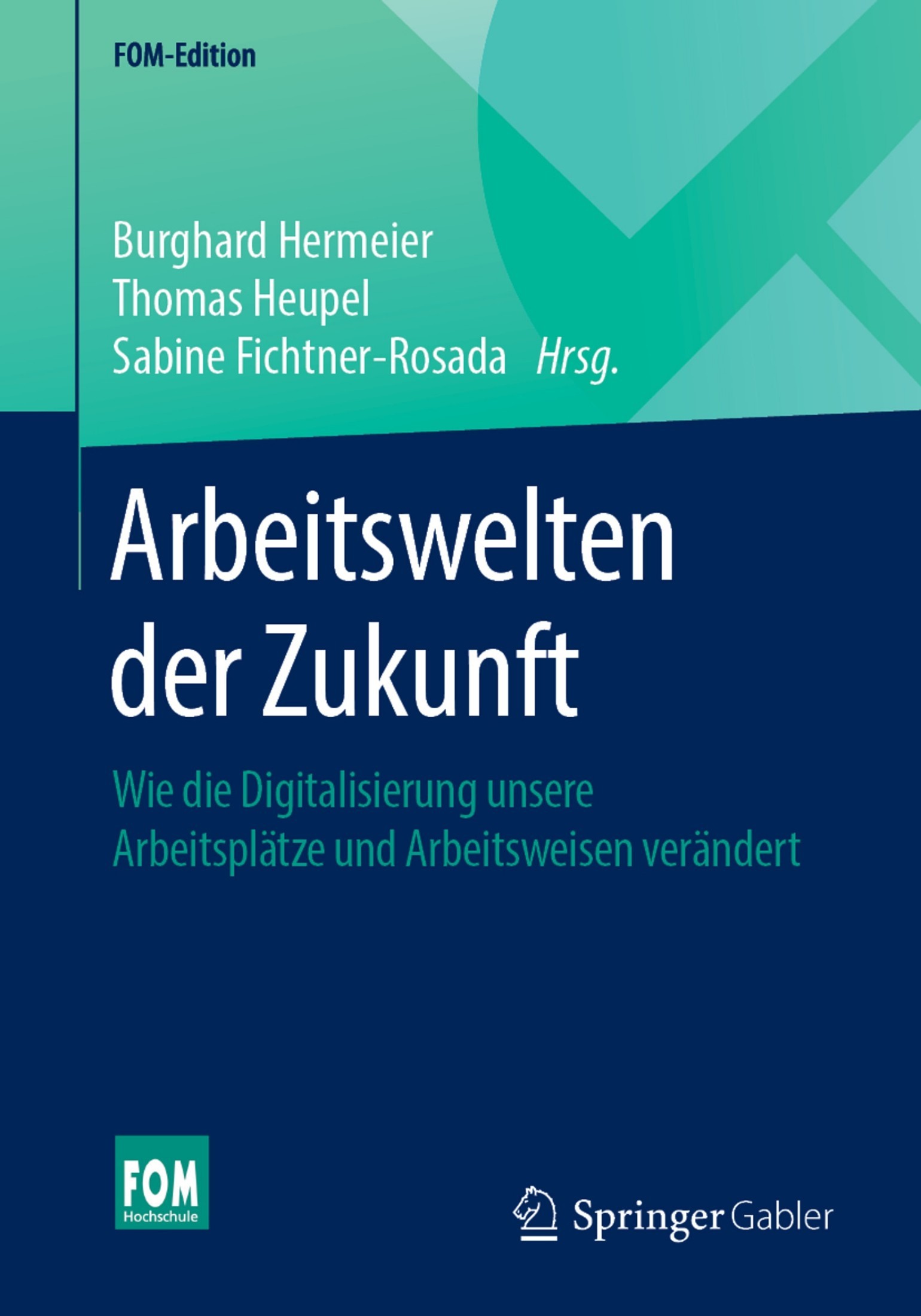 Arbeitswelten der Zukunft: Wie die Digitalisierung unsere Arbeitsplätze und Arbeitsweisen verändert